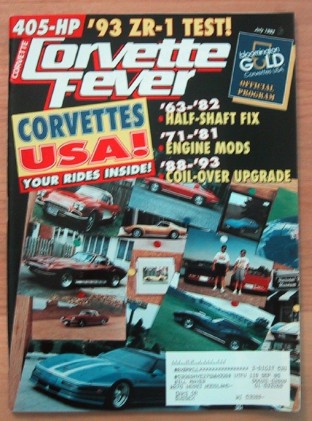CORVETTE FEVER 1993 JULY - COIL-OVERS, ZR-1, OLDEST V8, 1/2 SHAFTS, ENGINE MODS